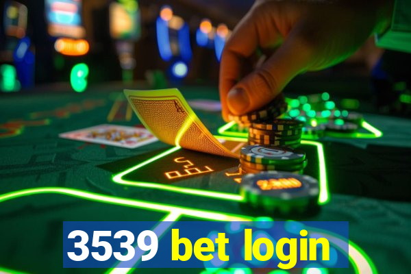 3539 bet login